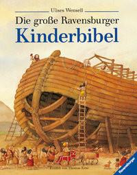 Die große Ravensburger Kinderbibel Delval, Marie-Hélène; Wensell, Ulises (Illustrationen); Erne, Thomas (Übersetzung) Gebundene Ausgabe 