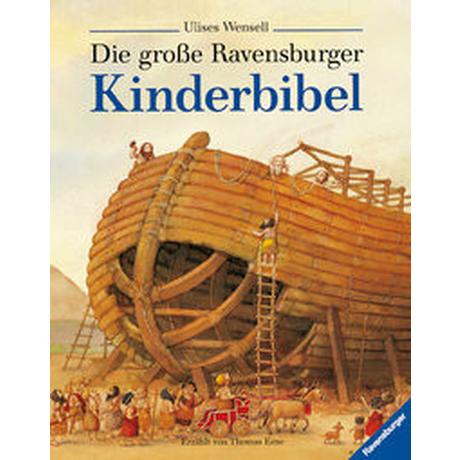 Die große Ravensburger Kinderbibel Delval, Marie-Hélène; Wensell, Ulises (Illustrationen); Erne, Thomas (Übersetzung) Gebundene Ausgabe 