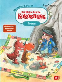 Der kleine Drache Kokosnuss - Abenteuer & Wissen - Die Piraten Siegner, Ingo; Siegner, Ingo (Illustrationen) Gebundene Ausgabe 