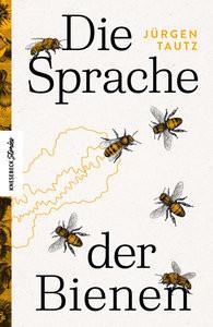 Die Sprache der Bienen Tautz, Jürgen Copertina rigida 