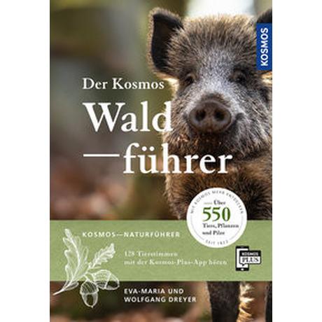 Der Kosmos Waldführer Dreyer, Eva-Maria; Dreyer, Wolfgang Copertina rigida 