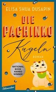 Die Pachinko-Kugeln Dusapin, Elisa Shua; Jandl, Andreas (Übersetzung) Gebundene Ausgabe 