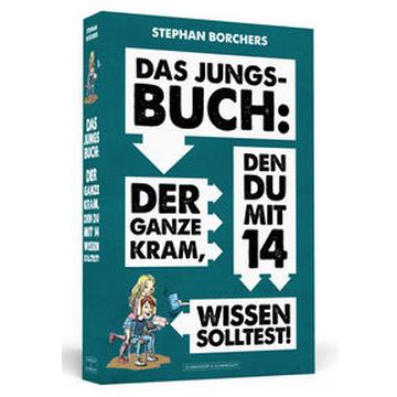 DAS JUNGS-BUCH 14: Der ganze Kram, den du mit 14 wissen solltest