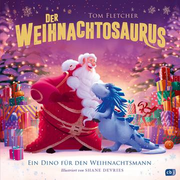 Der Weihnachtosaurus - Ein Dino für den Weihnachtsmann