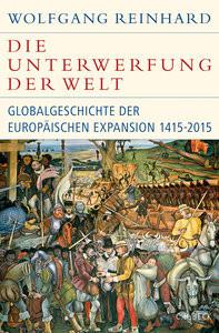 Die Unterwerfung der Welt Reinhard, Wolfgang Couverture rigide 