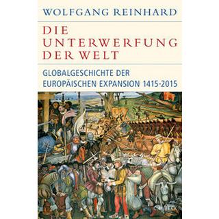 Die Unterwerfung der Welt Reinhard, Wolfgang Couverture rigide 