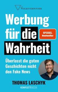 Werbung für die Wahrheit (SPIEGEL-Bestseller) Laschyk, Thomas Couverture rigide 