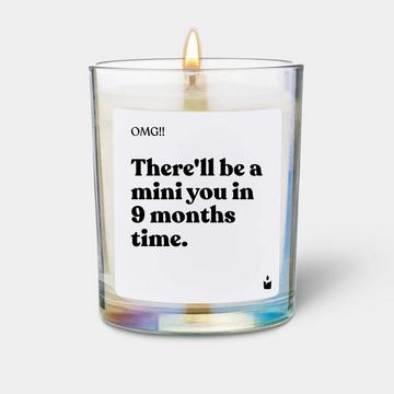 Bougie Parfumée Flowery There'll be a mini you in 9 months time.