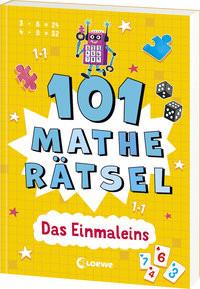 101 Matherätsel - Das Einmaleins Moore, Gareth; Loewe Lernen und Rätseln (Hrsg.); Dickason, Chris (Illustrationen); Hierteis, Eva (Übersetzung) Copertina rigida 