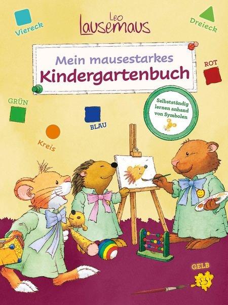 Libro a schede Birgit Ebbert Leo Lausemaus - Mein mausestarkes Kindergartenbuch 