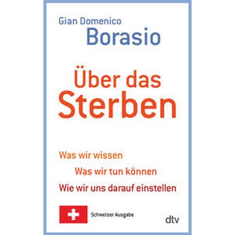 Über das Sterben Borasio, Gian Domenico Taschenbuch 