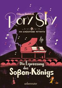 Rory Shy, der schüchterne Detektiv - Die Erpressung des Soßen-Königs (Rory Shy, der schüchterne Detektiv, Bd. 6) Schlick, Oliver Couverture rigide 