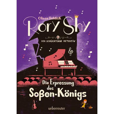 Rory Shy, der schüchterne Detektiv - Die Erpressung des Soßen-Königs (Rory Shy, der schüchterne Detektiv, Bd. 6) Schlick, Oliver Couverture rigide 