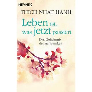 Leben ist, was jetzt passiert Thich Nhat Hanh; Lehner, Jochen (Übersetzung) Libro in brossura 