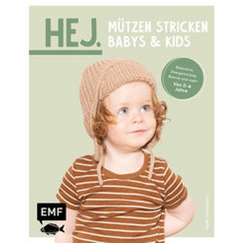 EMF Edition Michael Fischer  Hej. Mützen stricken - Babys & Kids 