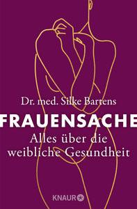 Frauensache Bartens, Silke; Bartens, Werner Taschenbuch 