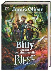 Billy und der geheimnisvolle Riese Oliver, Jamie; DK Verlag - Kids (Hrsg.); Hierteis, Eva (Übersetzung); Armiño, Mónica (Illustrationen) Copertina rigida 