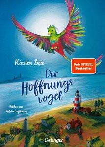 Der Hoffnungsvogel Boie, Kirsten; Engelking, Katrin (Illustrationen) Copertina rigida 