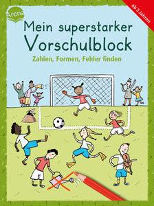 Mein superstarker Vorschulblock. Zahlen, Formen, Fehler finden Barnhusen, Friederike; Bettzieche, Uta (Illustrationen); Woernle, Hela (Illustrationen) Copertina rigida 