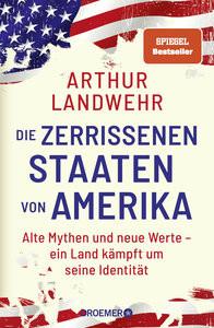 Die zerrissenen Staaten von Amerika Landwehr, Arthur Copertina rigida 