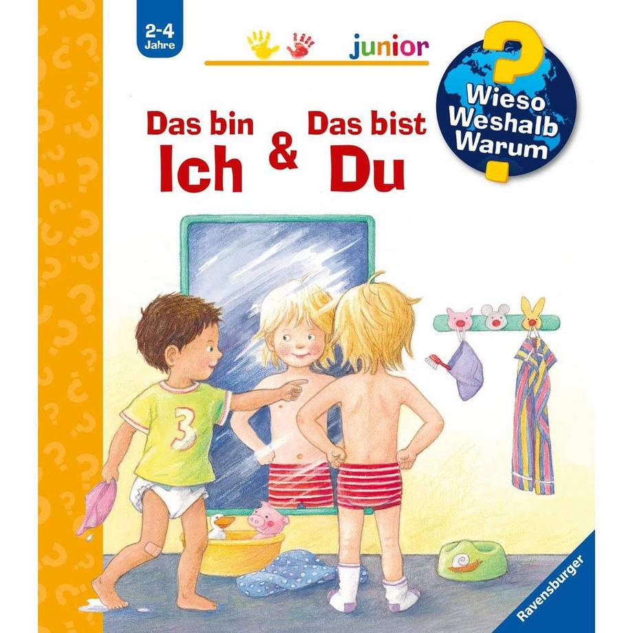 Wieso? Weshalb? Warum? junior, Band 5: Das bin ich & Das bist du Rübel, Doris; Rübel, Doris (Illustrationen) Couverture rigide 