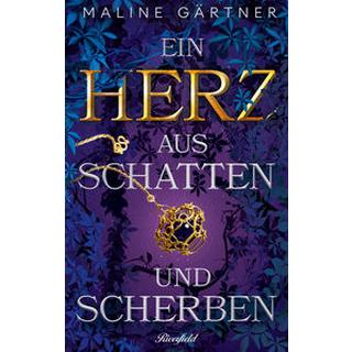 Ein Herz aus Schatten und Scherben Gärtner, Maline Couverture rigide 