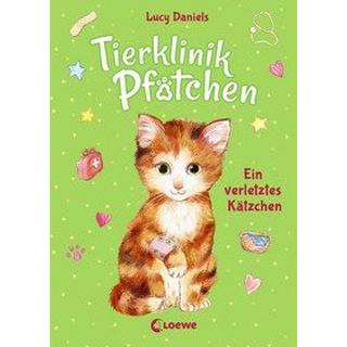 Tierklinik Pfötchen (Band 1) - Ein verletztes Kätzchen Daniels, Lucy; Loewe Kinderbücher (Hrsg.); Margineanu, Sandra (Übersetzung) Couverture rigide 