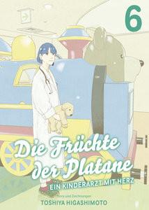 Die Früchte der Platane - Ein Kinderarzt mit Herz 06 Higashimoto, Toshiya; Klepper, Alexandra (Übersetzung) Copertina rigida 