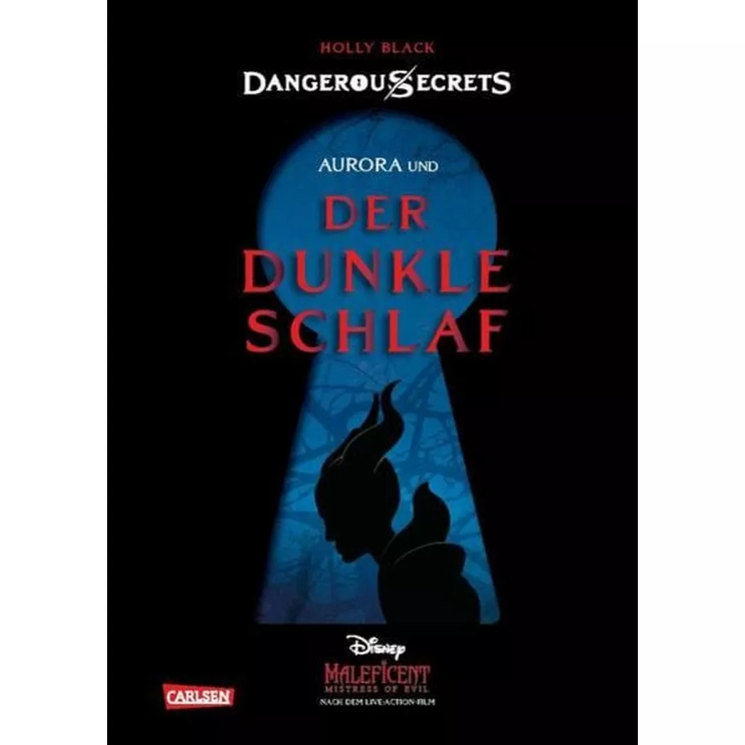Carlsen - Disney – Dangerous Secrets 3: Aurora und DER DUNKLE SCHLAF (Maleficent)