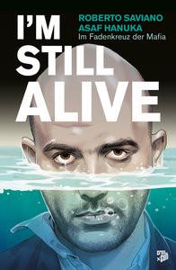 I'm Still Alive Saviano, Roberto; Hanuka, Asaf (Künstler, Künstlerin) Couverture rigide 