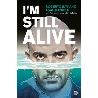 I'm Still Alive Saviano, Roberto; Hanuka, Asaf (Künstler, Künstlerin) Couverture rigide 