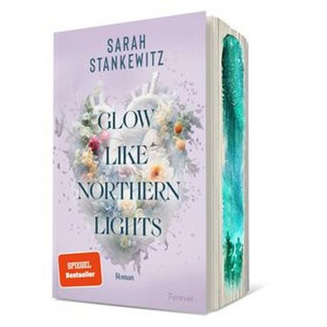 Glow Like Northern Lights (Strong Hearts 1) Stankewitz, Sarah Couverture rigide 