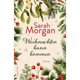 Weihnachten kann kommen Morgan, Sarah; Heidelberger, Sarah (Übersetzung) Gebundene Ausgabe 