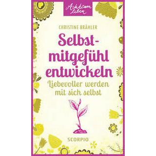 Selbstmitgefühl entwickeln Brähler, Christine Libro in brossura 