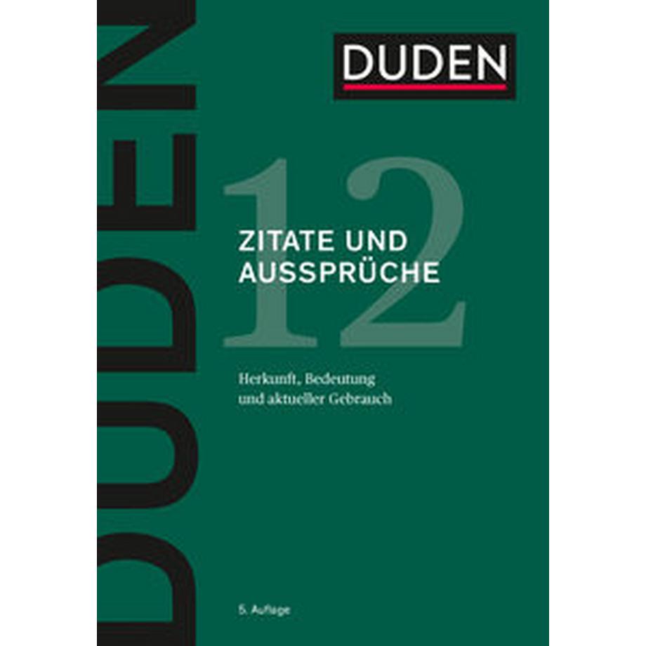 DUDEN  Duden - Zitate und Aussprüche 