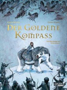 Der goldene Kompass - Die Graphic Novel zu His Dark Materials 1 Pullman, Philip; Melchior-Durand, Stéphane; Oubrerie, Clément (Illustrationen); Pröfrock, Ulrich (Übersetzung) Couverture rigide 