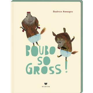 BOUBO - so gross Alemagna, Beatrice; Alemagna, Beatrice (Illustrationen); Bögelsack, Kathrin (Übersetzung) Couverture rigide 