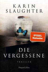 Die Vergessene Slaughter, Karin; Kinzel, Fred (Übersetzung) Copertina rigida 