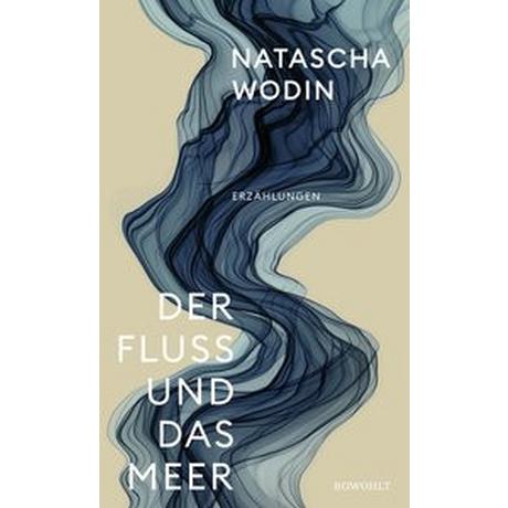 Der Fluss und das Meer Wodin, Natascha Couverture rigide 