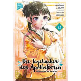 Die Tagebücher der Apothekerin - Geheimnisse am Kaiserhof 11 Hyuuga, Natsu; Nanao, Itsuki; Nekokurage (Illustrationen); Shino, Touco (Design); Maser, Verena (Übersetzung) Copertina rigida 