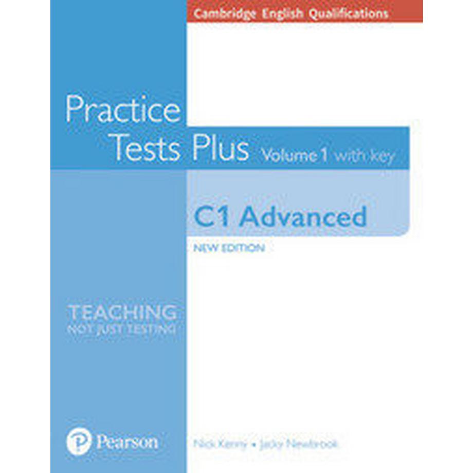 Pearson ELT  Cambridge English Qualifications: C1 Advanced Practice Tests Plus Volume 1 with key 