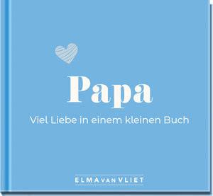 Knaur Elma van Vliet  Papa. Viel Liebe in einem kleinen Buch 