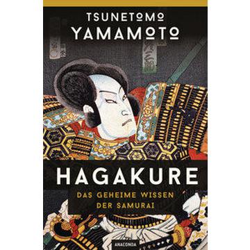 Hagakure - Das geheime Wissen der Samurai