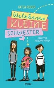 Weltbeste kleine Schwester Reider, Katja; Müller, Hildegard (Illustrationen) Couverture rigide 