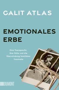 Emotionales Erbe Atlas, Galit; Köpfer, Monika (Übersetzung) Taschenbuch 