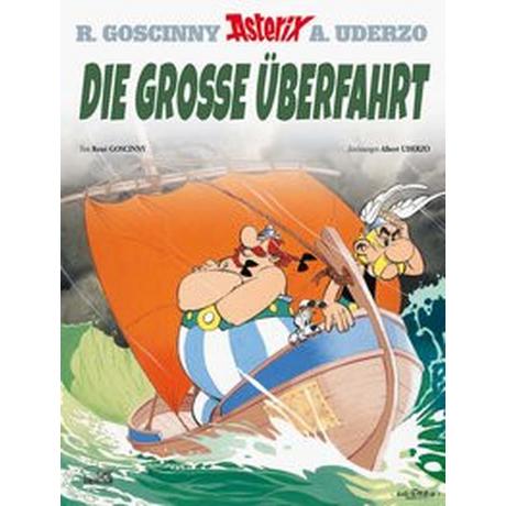 Die große Überfahrt Goscinny, René; Uderzo, Albert (Illustrationen) Gebundene Ausgabe 