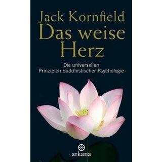 Das weise Herz Kornfield, Jack; Liebl, Elisabeth (Übersetzung) Couverture rigide 