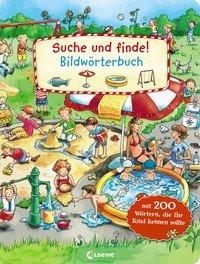 Suche und finde! - Bildwörterbuch Loewe Bildwörterbücher (Hrsg.); Wieker, Katharina (Illustrationen) Copertina rigida 