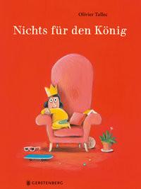 Nichts für den König Tallec, Olivier; Kronenberger, Ina (Übersetzung) Copertina rigida 