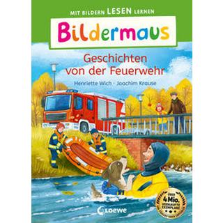 Bildermaus - Geschichten von der Feuerwehr Wich, Henriette; Loewe Erstlesebücher (Hrsg.); Krause, Joachim (Illustrationen) Copertina rigida 